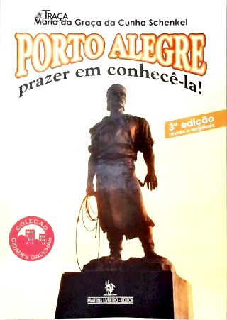 Porto Alegre Prazer Em Conhecê-la!