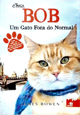 Bob: Um Gato Fora Do Normal