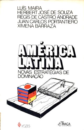 América Latina: Novas Estratégias De Dominação
