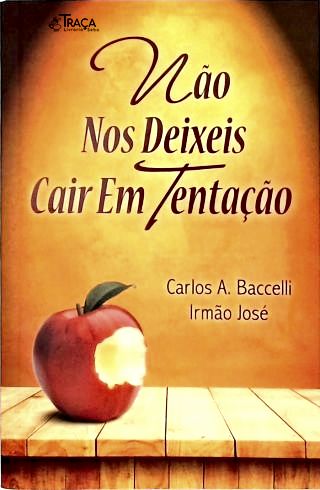 Não Nos Deixeis Cair em Tentação