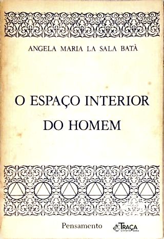 O Espaço Interior Do Homem