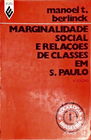 Marginalidade Social e Relações de Classes em São Paulo