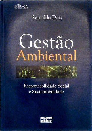 Gestão Ambiental: Responsabilidade Social E Sustentabilidade