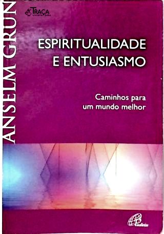 Espiritualidade e Entusiasmo