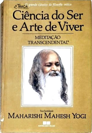 Ciência Do Ser E Arte De Viver