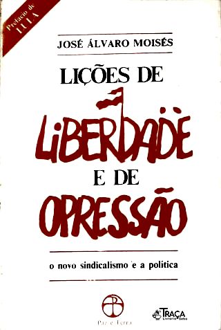 Lições De Liberdade E De Opressão