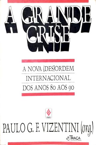 A Grande Crise