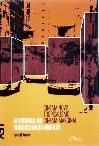 Alegorias Do Subdesenvolvimento