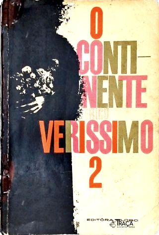 O Tempo E O Vento: O Continente - Vol. 2