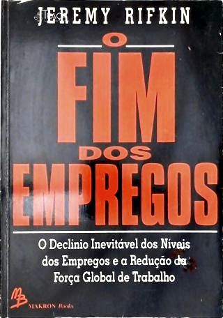 O Fim dos Empregos