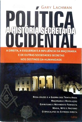 História Secreta da Política Ocidental