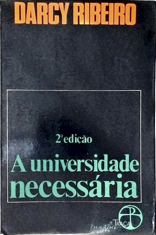 A Universidade Necessária