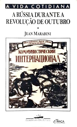 A Rússia Durante a Revolução de Outubro