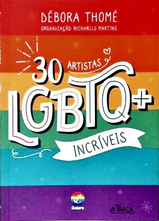 30 Artistas LGBTQ+ Incríveis