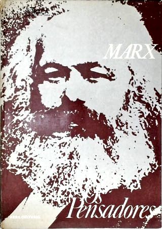 Os Pensadores: Marx