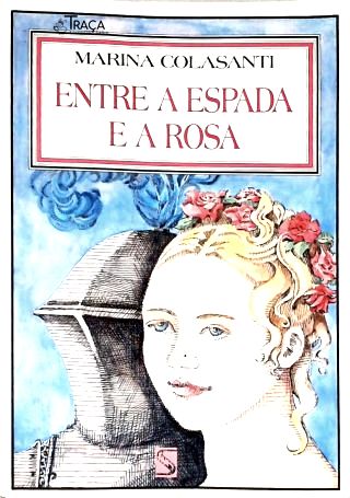 Entre A Espada E A Rosa