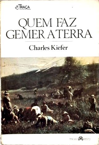 Quem Faz Gemer a Terra