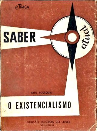 O Existencialismo