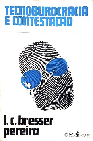Tecnoburocracia E Contestação