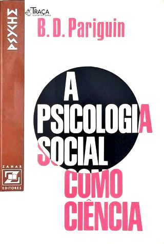 A Psicologia Social Como Ciência