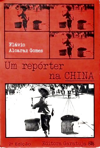 Um Repórter na China