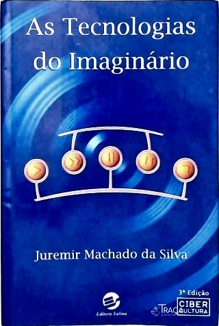 As Tecnologias Do Imaginário