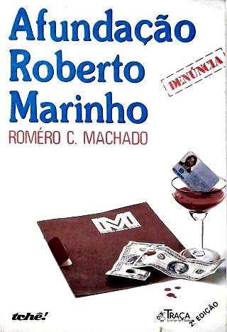 A Fundação Roberto Marinho
