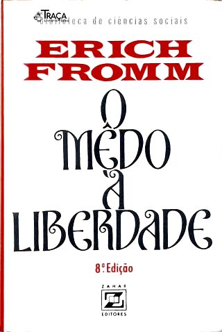 O Medo À Liberdade