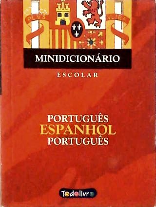 Minidicionário Escolar Português-espanhol-português