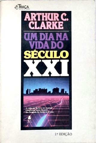Um Dia Na Vida Do Século XXI
