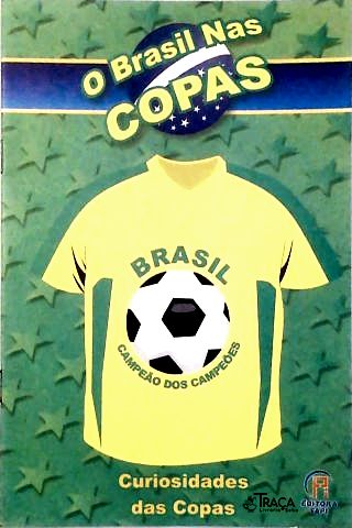 O Brasil nas Copas