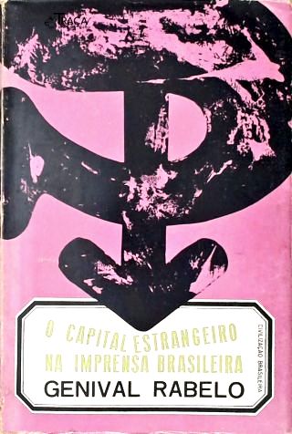 O Capital Estrangeiro Na Imprensa Brasileira