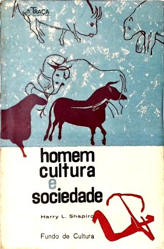 Homem Cultura e Sociedade