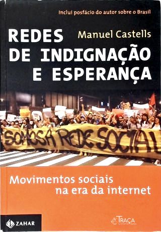 Redes De Indignação E Esperança