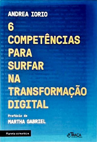 6 Competências para Surfar na Transformação Digital