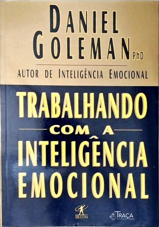 Trabalhando Com A Inteligência Emocional