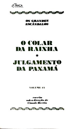 Os Grandes Julgamentos Da História: O Colar Da Rainha - Julgamento Da Panamá