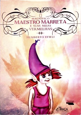 O Magnífico Maestro Marreta E Suas Meias Vermelhas