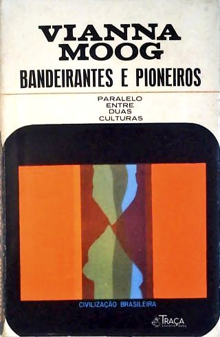 Bandeirantes e Pioneiros