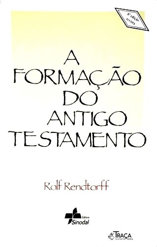A Formação do Antigo Testamento