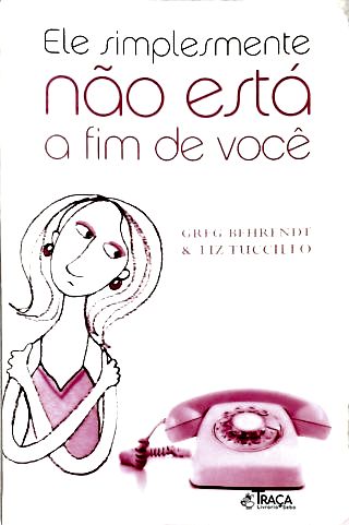 Ele Simplesmente Não Está A Fim De Você