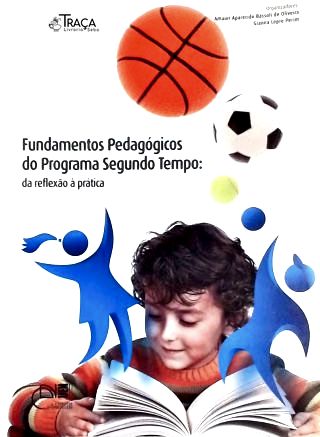 Fundamentos Pedagógicos Do Programa Segundo Tempo