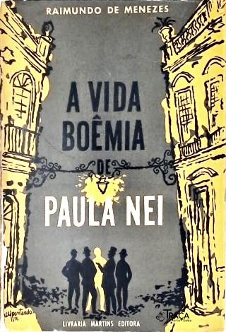 A Vida Boêmia de Paula Nei