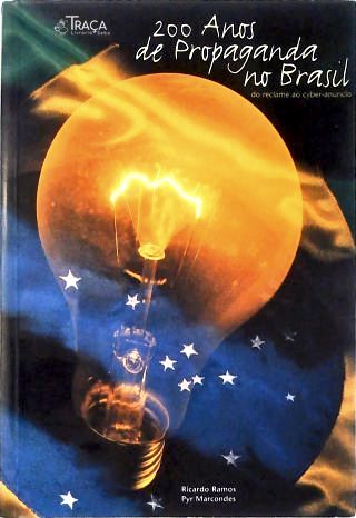 200 Anos De Propaganda No Brasil