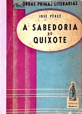 A Sabedoria do Quixote