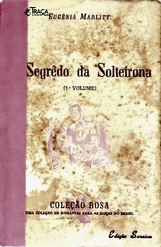 O Segrêdo da Solteirona - Vol. 1