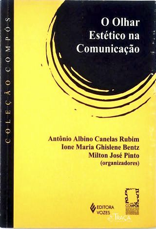 O Olhar Estético na Comunicação