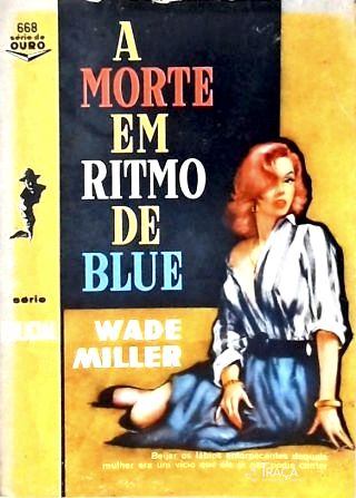 A Morte Em Ritmo De Blue