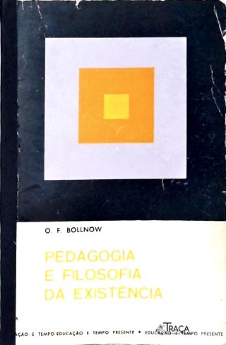 Pedagogia e Filosofia da Existencia