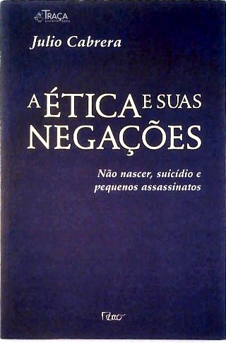 A Ética e Suas Negações